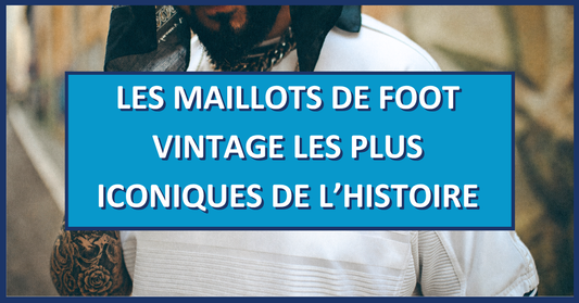 Sur cette photo on peut voir une bannière avec un homme portant un maillot de foot vintage de l'Angleterre avec un titre "les maillots de foot vintage les plus iconiques de l'histoire"