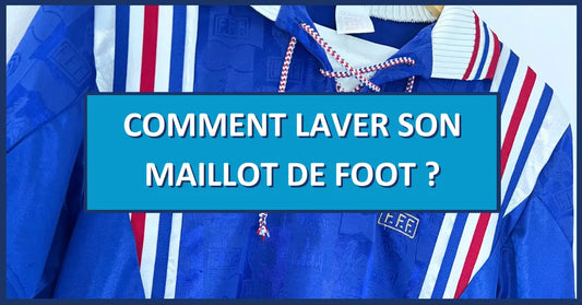 Comment laver vos maillots de foot vintage ?
